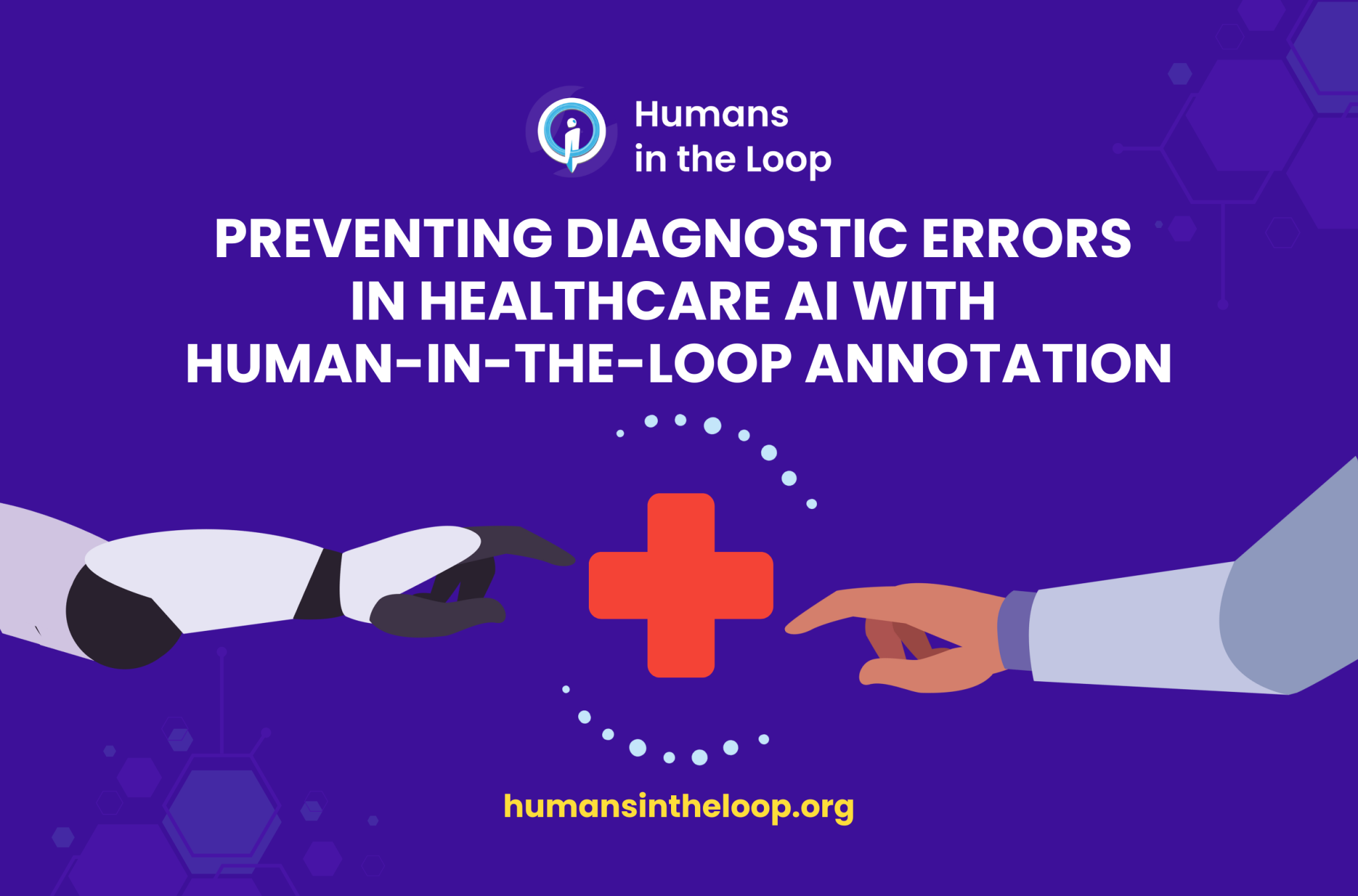 Preventing Diagnostic Errors in Healthcare AI with Human-in-the-Loop ...